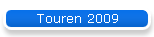Touren 2009